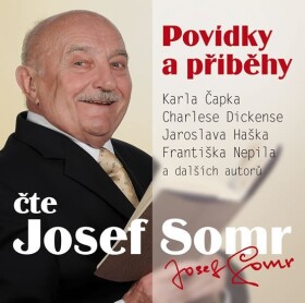 Povídky a příběhy - CD (Čte Josef Somr) - autorů kolektiv