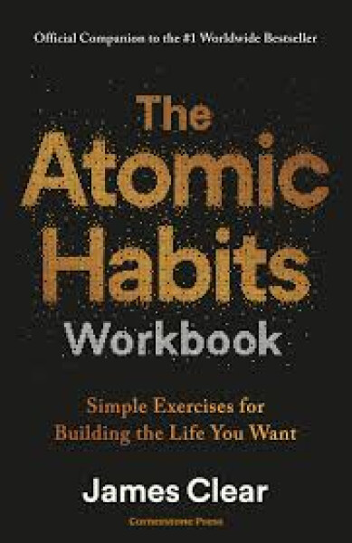 Atomic Habits Workbook - James Clear