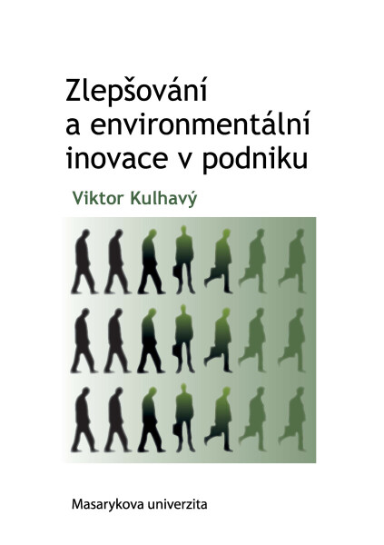 Zlepšování a environmentální inovace v podniku - Viktor Kulhavý