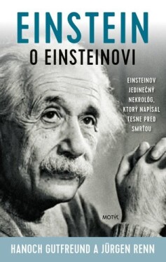 Einstein Einsteinovi Hanoch Gutfreund; Jürgen Renn