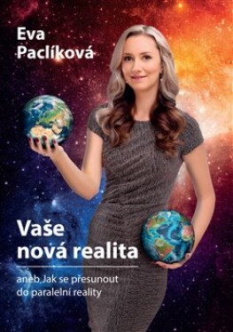 Vaše nová realita Eva Paclíková