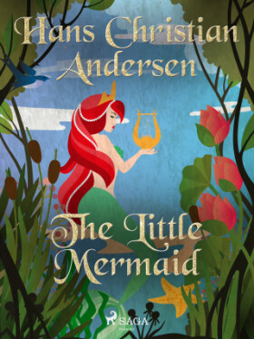 The Little Mermaid - Hans Christian Andersen - e-kniha