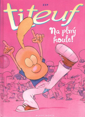 Titeuf Na plný koule ZEP