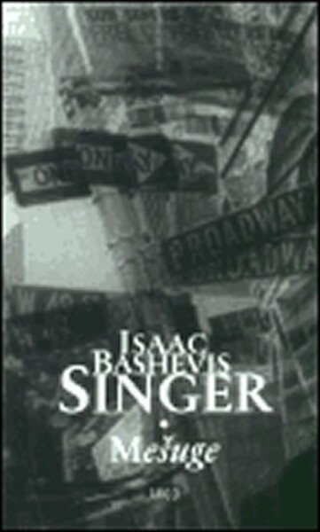 Mešuge Isaac Bashevis Singer