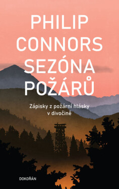 Sezóna požárů - Philip Connors