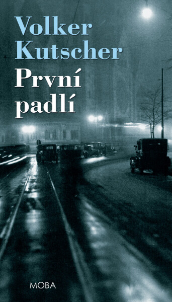 První padlí - Volker Kutscher
