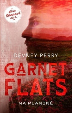 Garnet Flats: Na planině - Devney Perry