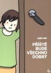 Příště bude všechno dobrý (komiks) - Lene Ask