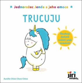 Jednorožec Jenda jeho emoce Trucuju