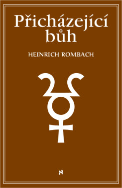 Přicházející bůh - Rombach Heinrich - e-kniha