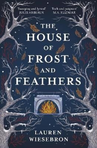 The House of Frost and Feathers - Lauren Wiesebron