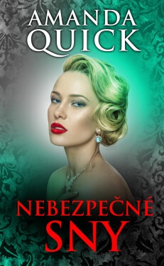 Nebezpečné sny - Amanda Quick