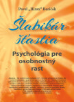 Šlabikár šťastia 6 - Psychológia pre osobnostný rast (slovensky) - Pavel Baričák