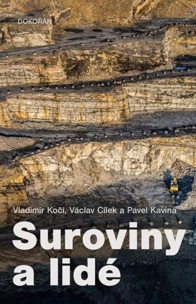 Suroviny a lidé - Václav Cílek