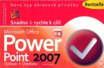 PowerPoint 2007 - Snadno &amp; rychle k cíli - Roman Kučera
