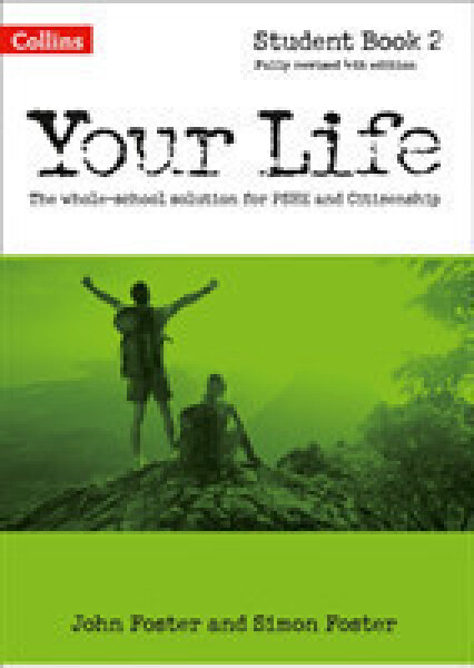Your Life KS3 - Student Book 2 - Foster, Simon