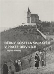 Dějiny kostela sv. Matěje v Praze-Dejvicích
