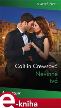 Nevinně tvá - Caitlin Crewsová e-kniha