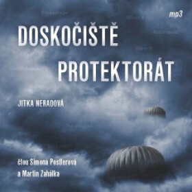 Doskočiště Protektorát - Jitka Neradová - audiokniha