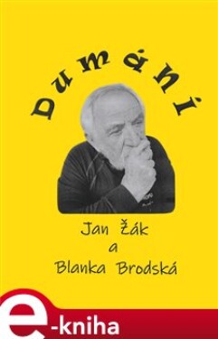 Dumání - Jan Žák, Blanka Brodská e-kniha