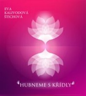 Hubneme s Křídly, CD - Eva Kalivodová Štichová
