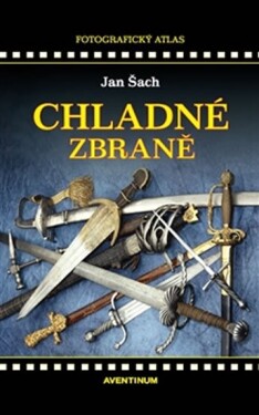 Chladné zbraně Jan Šach