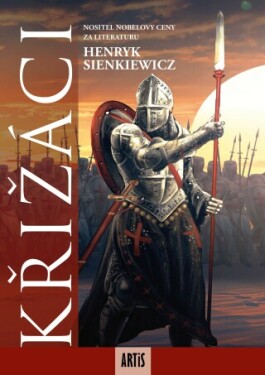 Křižáci - Henryk Sienkiewicz - e-kniha