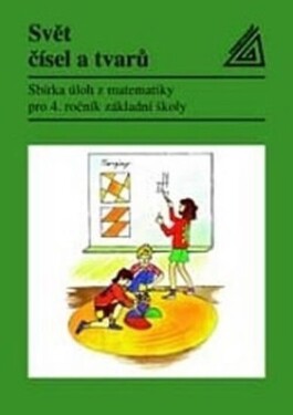 Svět čísel tvarů Sbírka úloh