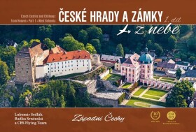 České hrady zámky nebe Západní Čechy Lubomír Sedlák,