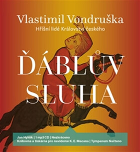 Ďáblův sluha - Hříšní lidé Království českého (audiokniha - čte Hyhlík Jan) - Vlastimil Vondruška