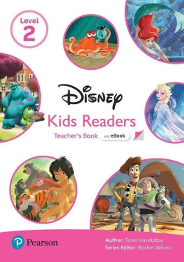 Pearson English Kids Readers: Level Teachers Book with eBook and Resources (DISNEY) Tasia Vassilatou