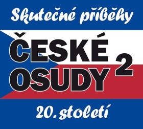 České osudy 20. století