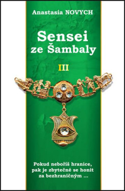 Sensei ze Šambaly Anastasia Novych