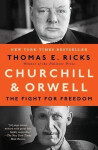 Churchill Orwell: The Fight for Freedom - Thomas E. Ricks