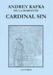 Cardinal Sin Andrey Kafka de la Marianne