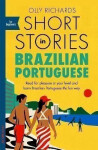 Short Stories in Brazilian Portuguese for Beginners - Olly Richards