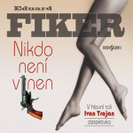 Nikdo není vinen? - Eduard Fiker - audiokniha