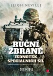 Ruční zbraně jednotek speciálních sil 2001-2015 Neville Leigh