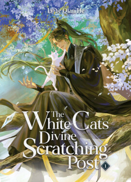 White Cat´s Divine Scratching Post (Novel) Vol. 1 - Ye He Qian