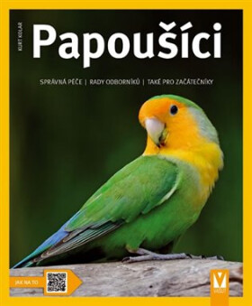 Papoušíci - Jak na to - Kurt Kolar