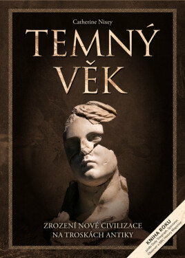 Temný věk - Nixey Catherine