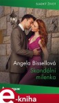 Skandální milenka - Angela Bissellová e-kniha