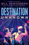 Destination Unknown Bill Konigsberg