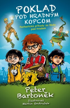 Poklad pod hradným kopcom - Peter Bartoněk