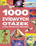 1000 zvídavých otázek a 1000 poutavých odpovědí - kolektiv autorů