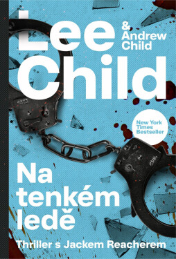 Na tenkém ledě - Lee Child, Andrew Child