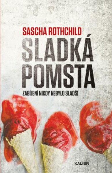 Sladká pomsta - Rothchild Sascha - e-kniha