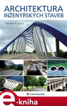 Architektura inženýrských staveb - Václav Kučera e-kniha