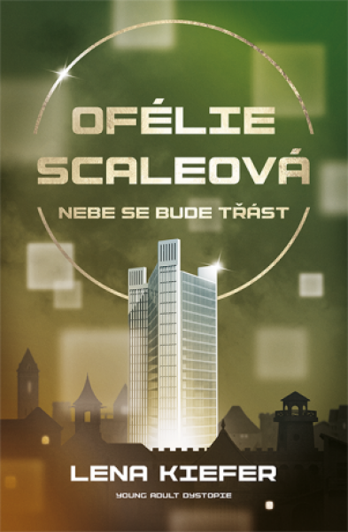 Ofélie Scaleová: Nebe se bude třást - Lena Kiefer - e-kniha