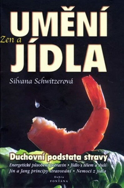 Zen a umění jídla - Silvana Schwitzer